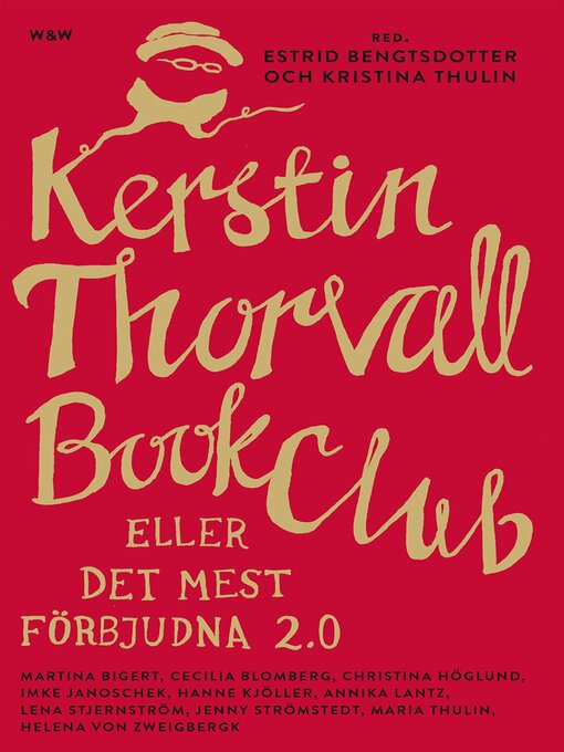 Title details for Kerstin Thorvall Book Club eller Det mest förbjudna 2.0 by Estrid Bengtsdotter - Available